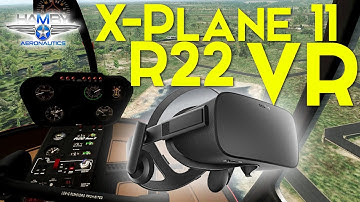 R22 X-Plane 11 | RIFT | Joshua Hamby