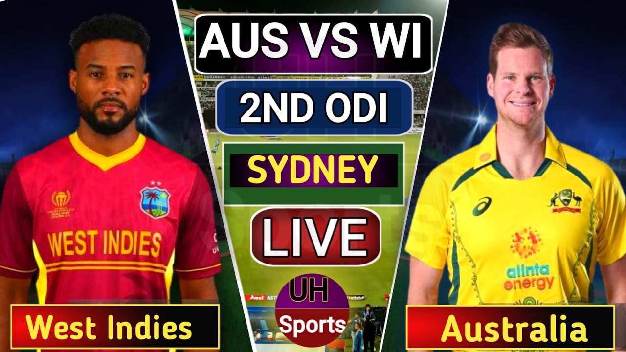 Australia vs West Indies Live Match Today AUS Vs WI 2nd ODI Match Live Cricket Commentary 