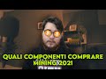 COMPONENTI PER UN MINING RIG - Quali Comprare | Progetto Mining Farm 2021 #4