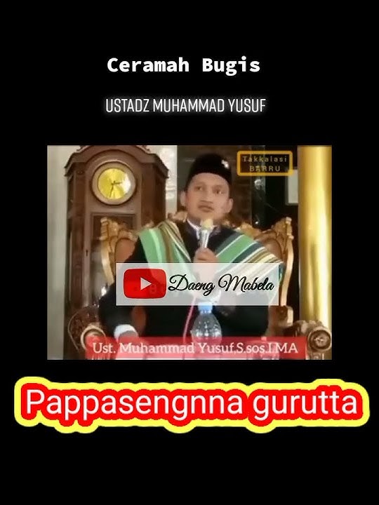 PAPPASENNA GURUTTA RIOLO❗USTADZ MUHAMMAD YUSUF, S.Sos.i,MA.❗CHANNEL DAENG MABELA❗