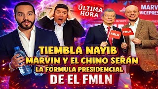 BOMBAZO TIEMBLA NAYIB BUKELE LA FORMULA PRESIDENCIAL DE EL FMLN SERA MARVIN AGUILAR Y EL CHINO 🤣