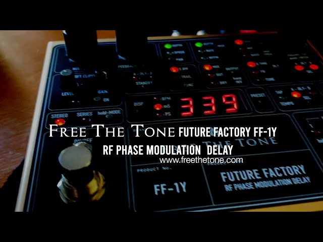 Free The Tone: FF-1Y Future Factory RF Phase Modulation Delay