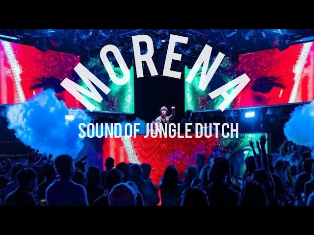 MORENA - DJ JUNGLE DUTCH 2024 class=