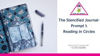 The Stencilfied Journal - Prompt 1: Reading in Circles - in my Art Journal