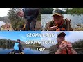 First spring trout crown land trip awesomeness