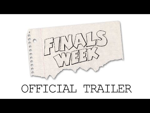 Finals Week - Official Trailer