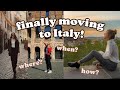 How I'm Planning to Move to Italy 🇮🇹