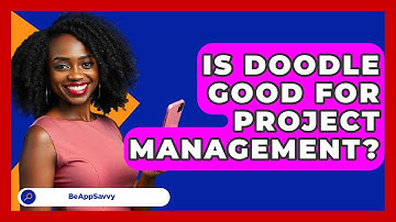 Is Doodle Good For Project Management? - Be App Savvy