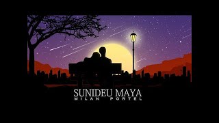 Milan Portel - Sunideu Maya || Lyrics Vedio || Lyrical Hub ||