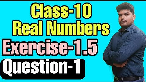 Q-1 Exercise-1.5 | Class-10 | Real Numbers | Determine the value of the following | 2021