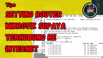 Cara Setting Router Mikrotik Agar terhubung ke Internet - Base Newbie
