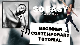 BEGINNER Dance Tutorial | Contemporary Choreography- “So Easy” Olivia Dean (Easy to Follow at Home)