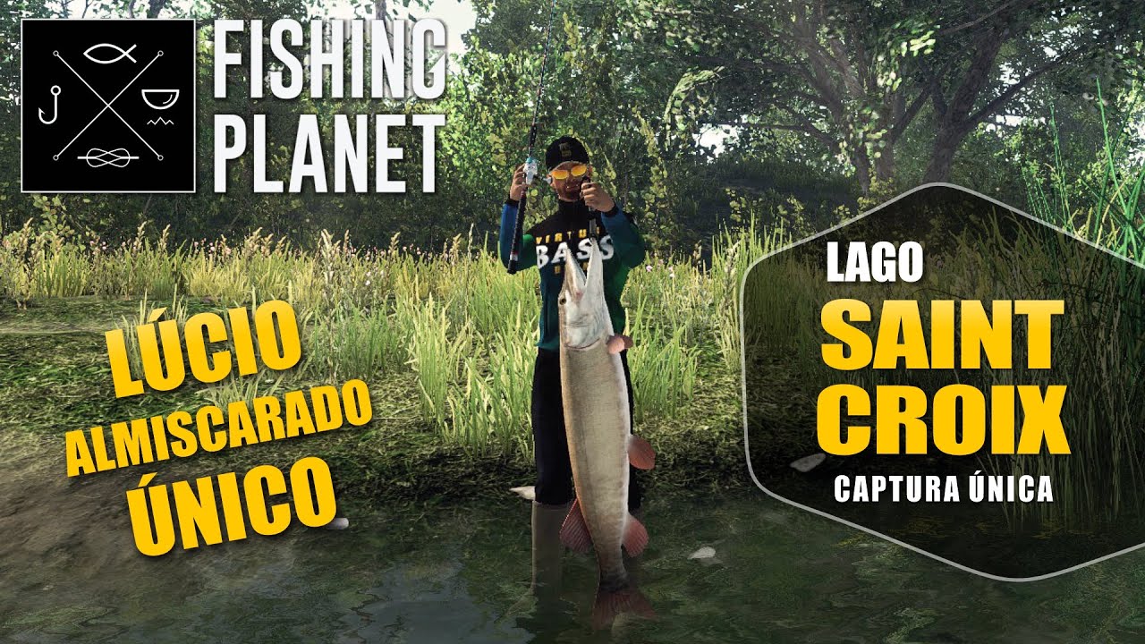 Fishing Planet - Lúcio Almiscarado Único  |  Lago Saint Croix