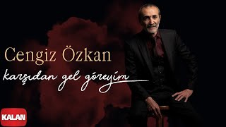 Cengiz Özkan - Karşıdan Gel Göreyim I Tuz © 2023 Kalan Müzik Resimi