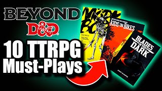 Top 10 TTRPGs (that aren't D&D)