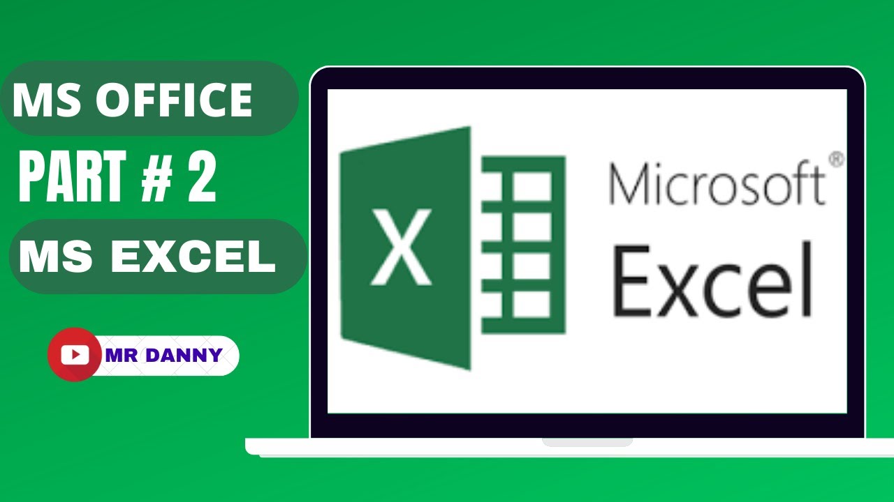 MS EXCEL || MS OFFICE PART # 2 || LECTURE 2 - YouTube