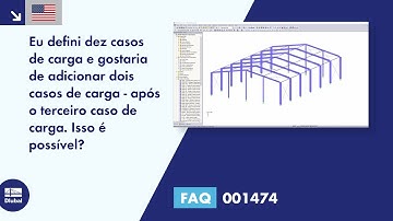 [EN] [EN] FAQ 001474 | Eu defini dez casos de carga e gostaria de adicionar dois casos de carga -...