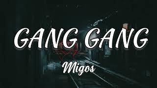 MIGOS - GANG GANG (Lyrics)