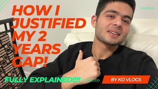 How I Justified My Gap of 2 Years For Canada Visa | Study Permit Canada | International Students