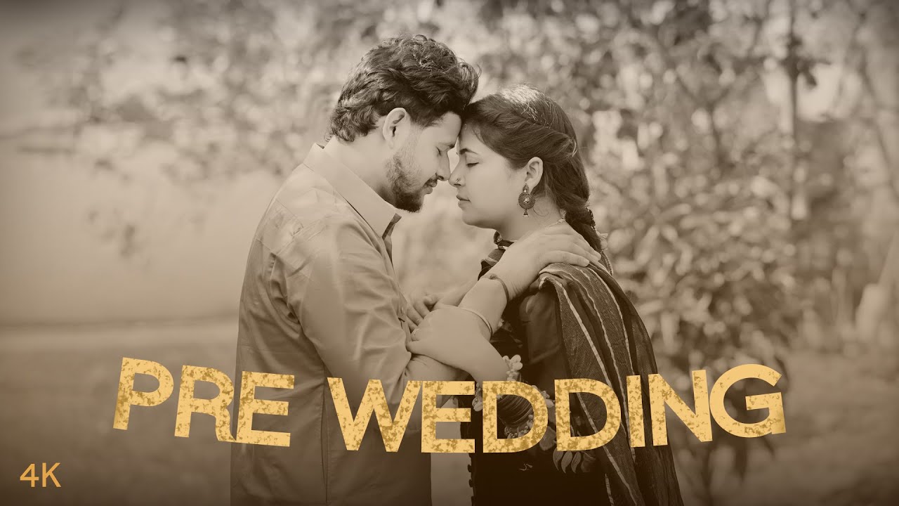 BEST PRE WEDDING 4K | A FILM BY AMAN PHILMOGRAPHY | ...