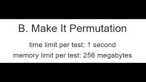 B. Make It Permutation ||  Codeforces Round 1030 (Div. 2)