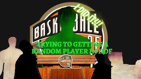 Getting a random Nba player in hall of fame!!!