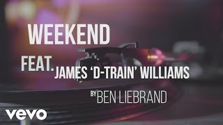 Video thumbnail of "Ben Liebrand - Weekend (Lyric) ft. James 'D-train' Williams"