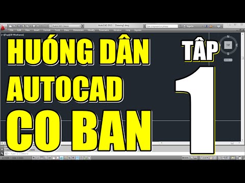 ✔ AutoCAD cơ bản - Tập 1: Làm quen với AutoCAD