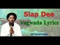 Slap Dee - Vagwada (Lyrics) Zambian Music