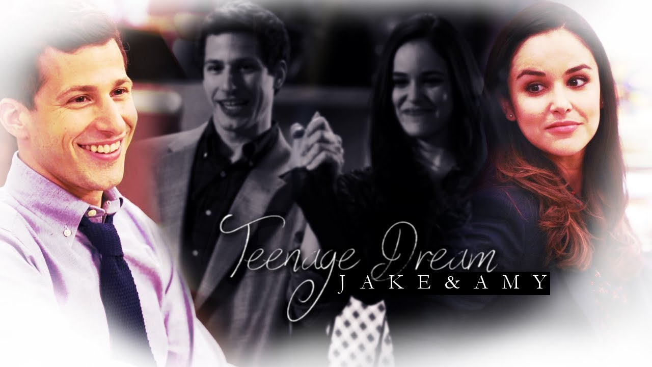 Jake & Amy || Teenage Dream
