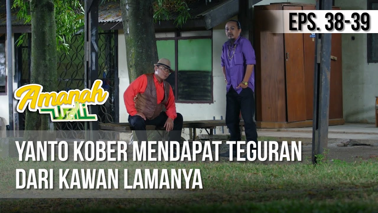 AMANAH WALI 3 - Yanto Kober Mendapat Teguran Dari Kawan Lamanya [03 Juni 2019]