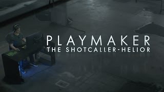 PLAYMAKER: SHOTCALLER – Helior