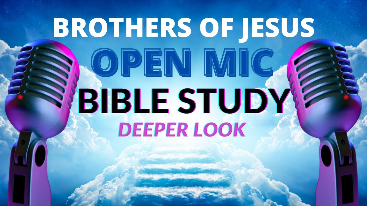 OPEN MIC- BIBLE STUDY - YouTube