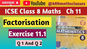 M L Aggarwal || ICSE Class 8 Maths,  Chapter 11, Factorisation|| Ex 11.1 ( Q 1 and Q 2 )