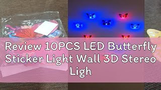 Review 10PCS LED Butterfly Sticker Light Wall 3D Stereo Light Button Battery-Powered Mini Wall Lamp