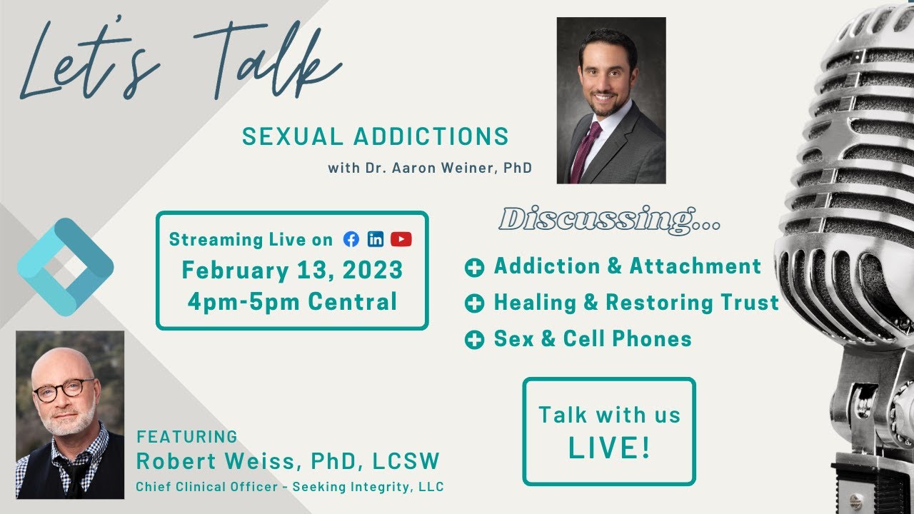 Let's Talk Live - Dr. Rob Weiss on Sexual Addictions