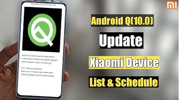Xiaomi Device Getting Android Q{10.0} List & Schedule | Android Q Xiaomi