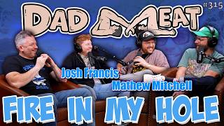 Download Lagu Ep. 315 - Fire In My Hole w/ Josh Francis \u0026 Mathew Mitchell pt. 1 MP3