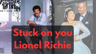 Lionel Richie - Stuck on you (Tradução)