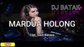 DJ BATAK TERBARU | MARDUA HOLONG | KARAOKE, FUL LIRIK, HD