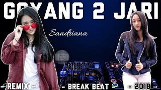 DJ GOYANG 2 JARI BREAKBEAT 2018