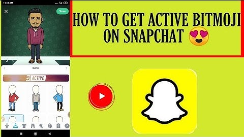 How to get active bitmoji outfit on Snapchat Android &iOS | Snapchat latest update