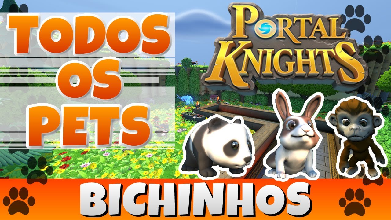 Portal Knights Como Conseguir Todos os Pets Guia + Dicas dos Bichinhos