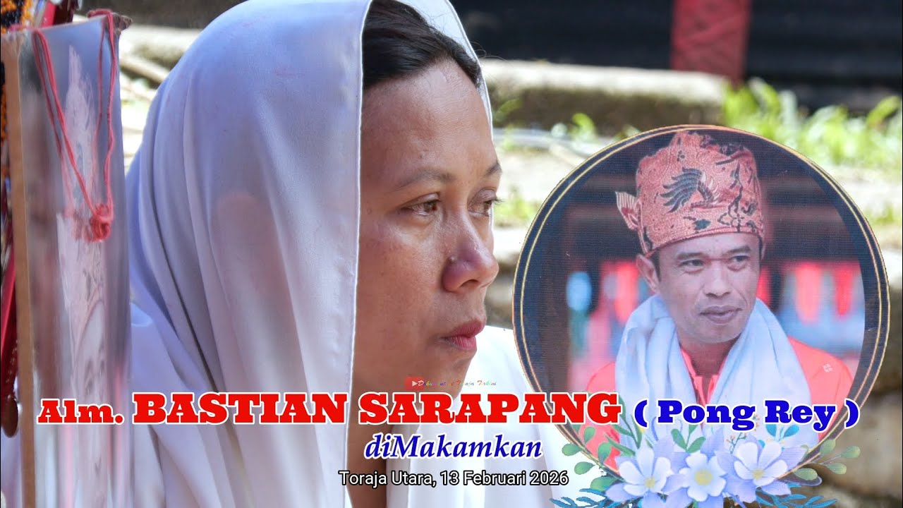 Alm. BASTIAN SARAPANG ( Pong Rey ) diMakamkan