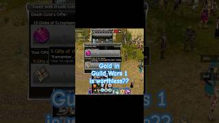 Gold in Guild Wars is worthless?? #guildwarsreforged
