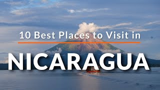 10 Best  Places to visit in Nicaragua | Travel Video | SKY Travel
