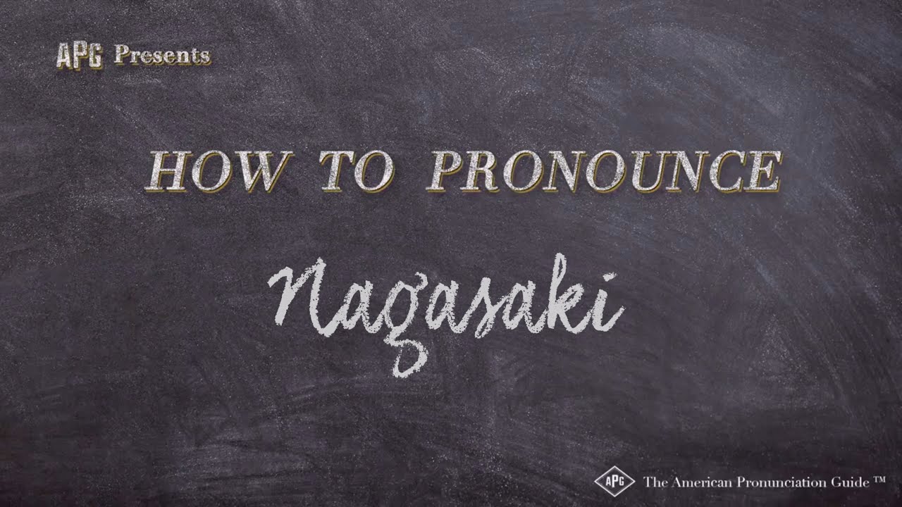 How To Pronounce Nagasaki (Real Life Examples!)