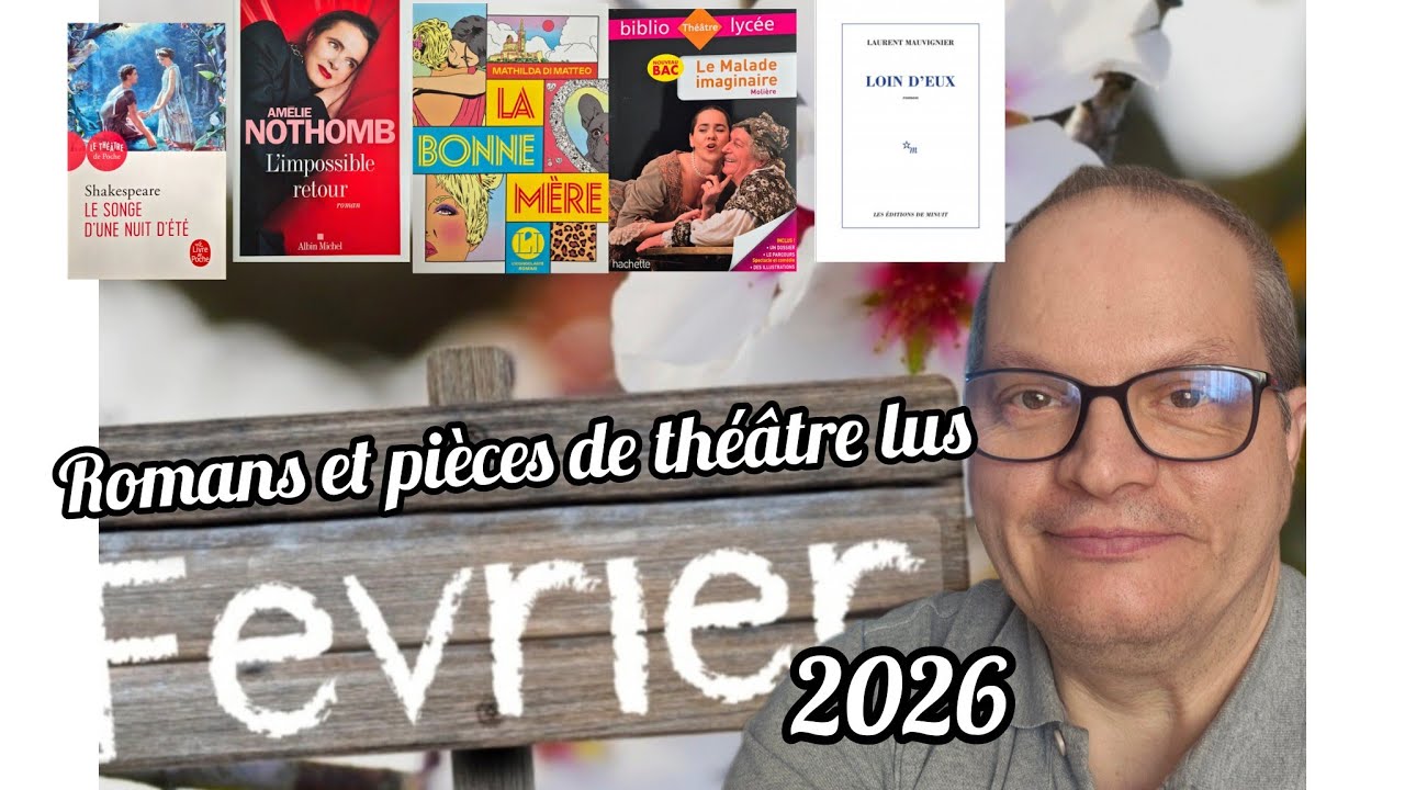 #romans et #pièces_théâtre lus en février 2026 #booktube #booktubefrance 