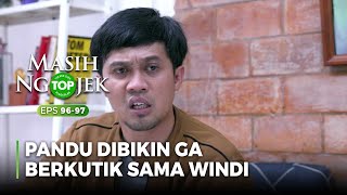 Dont Quick Pandu Cant Return Windis Words  Top Masih Ngojek Part 36