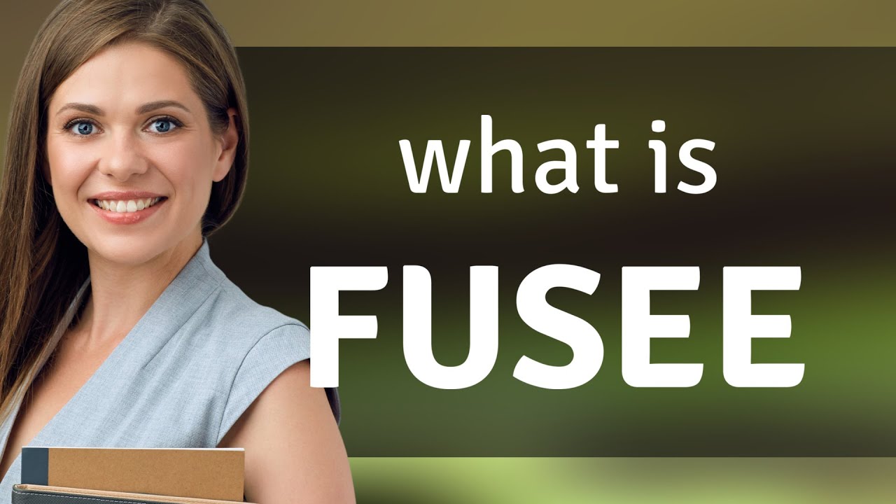 Fusee — meaning of FUSEE YouTube